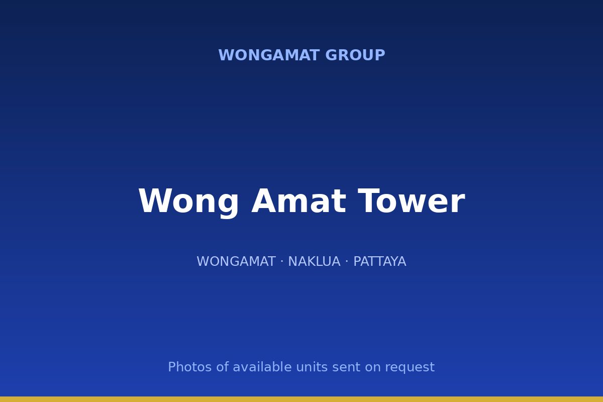 Wong Amat Tower — Wongamat Group
