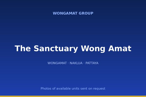 The Sanctuary Wong Amat — Wongamat Group