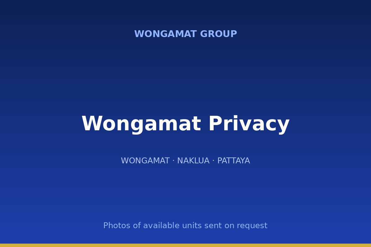 Wongamat Privacy — Wongamat Group